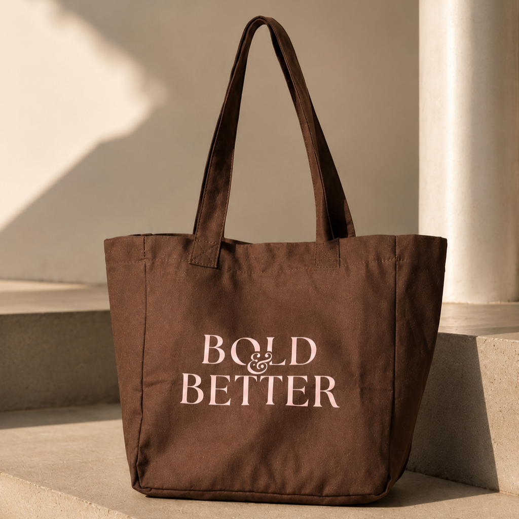 BOLD & BETTER Tote Bag