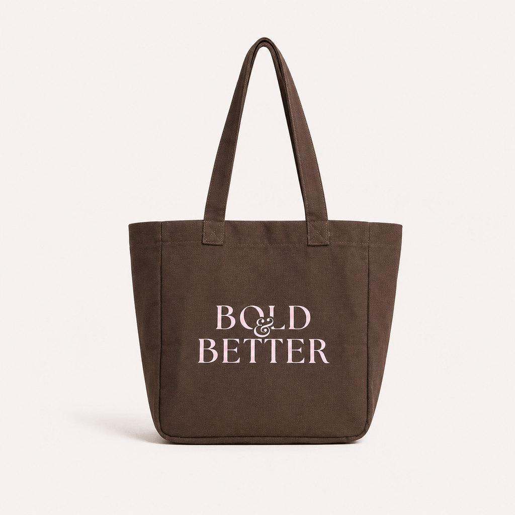 BOLD & BETTER Tote Bag